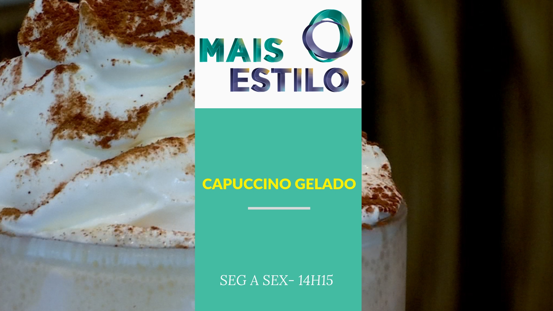 Receita de capuccino gelado. Mais Estilo